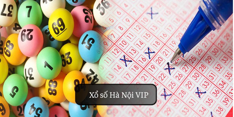 xổ số hà nội vip